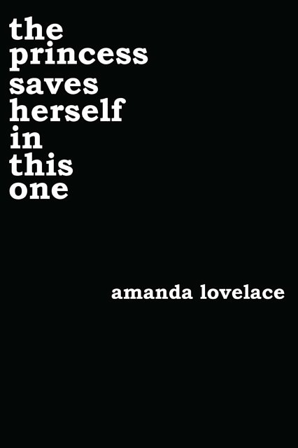 Cover Art for 9781449486419, The Princess Saves Herself in This One by Amanda Lovelace