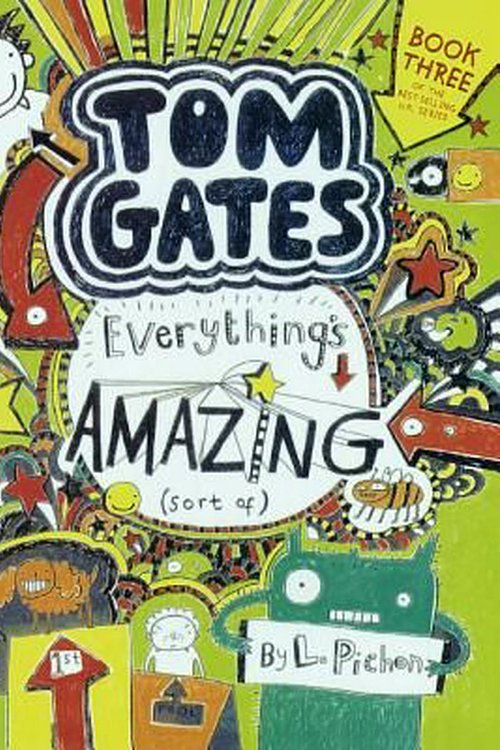 Cover Art for 9780606391016, Tom GatesEverything's Amazing (Sort Of) by Liz Pichon