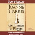 Cover Art for 9780792739036, Gentlemen & Players - Unabridged Audio Book on CD by Joanne Harris