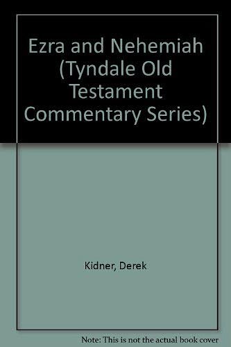 Ezra and Nehemiah: An Introduction and Commentary: TOTC Tyndale Old Testament Commentary Series