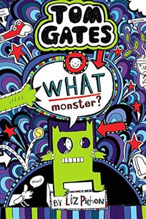Cover Art for 9789352756278, Tom Gates #15: What Monster? by Liz Pichon