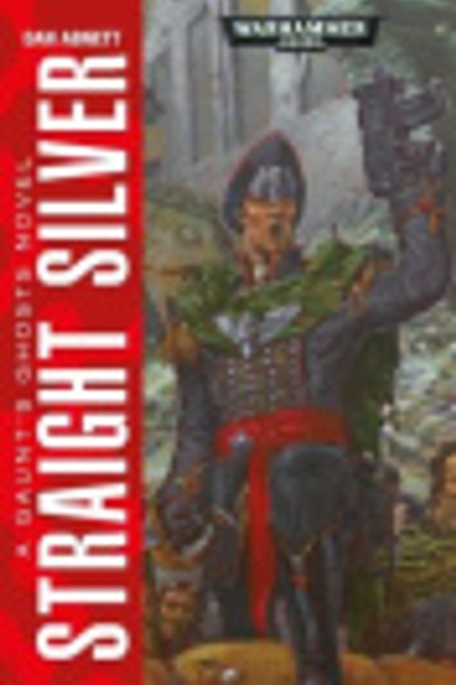 Cover Art for 9781784963781, Straight Silver by Dan Abnett
