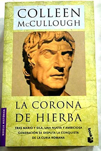 Cover Art for 9788408039990, La corona de hierba by Colleen McCullough