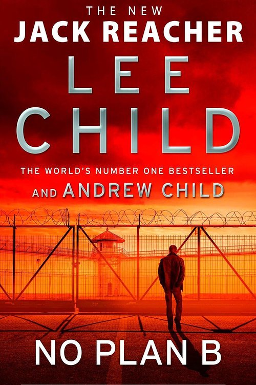 Cover Art for 9781787633759, No Plan B by Lee Child, Andrew Child