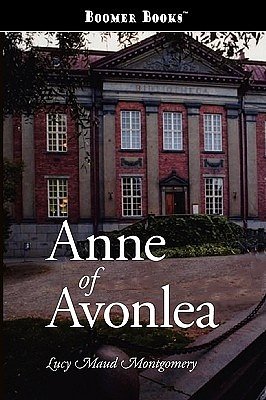 Cover Art for 9781600961694, Anne of Avonlea by Lucy Maud Montgomery