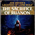 Cover Art for 9780099798804, The Sacrifice of Ruanon by Joe Dever, John Grant