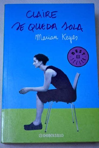 Cover Art for 9788401329524, Claire se queda sola / Watermelon by Marian Keyes