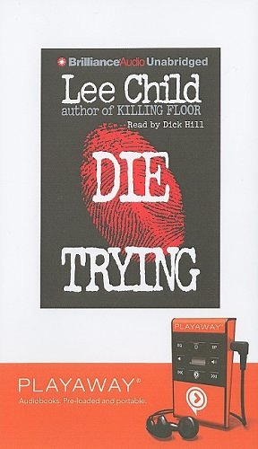 Cover Art for 9781605147949, Die Trying by Child New York Times Bestselling Author, Lee