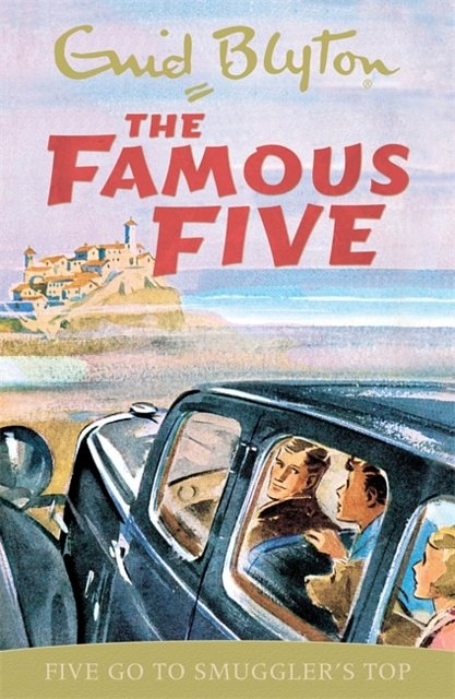 Cover Art for 9780340681091, Famous Five: Five Go To Smuggler's Top: Book 4 by Enid Blyton