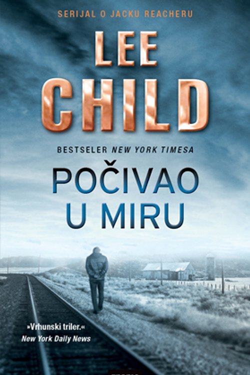 Cover Art for 9789533434131, Počivao u miru by Lee Child