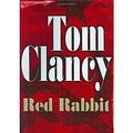 Cover Art for 9780718146078, Red Rabbit by Tom Clancy