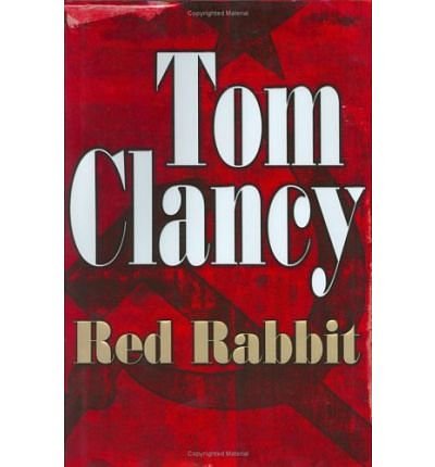 Cover Art for 9780718146078, Red Rabbit by Tom Clancy