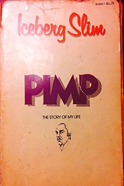 Cover Art for 9780870677595, Pimp: The Story of My Life by Iceberg Slim