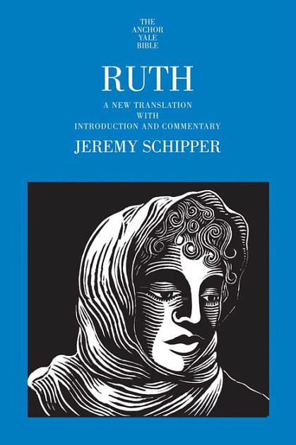 Ruth: A New Translation with Introduction and Commentary (The Anchor Yale Bible Commentaries)