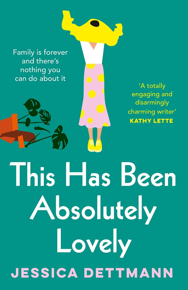 10 editions of This Has Been Absolutely Lovely by Jessica Dettmann