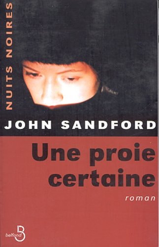 Cover Art for 9782714437495, PROIE CERTAINE -UNE by John Sandford