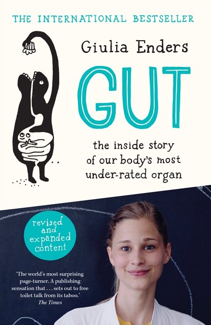 Cover Art for 9781911344773, Gut: the inside story of our body’s most under-rated organ by Giulia Enders