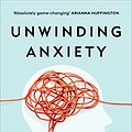 Cover Art for B08VD38N3Q, Unwinding Anxiety: Train Your Brain to Heal Your Mind by Judson Brewer