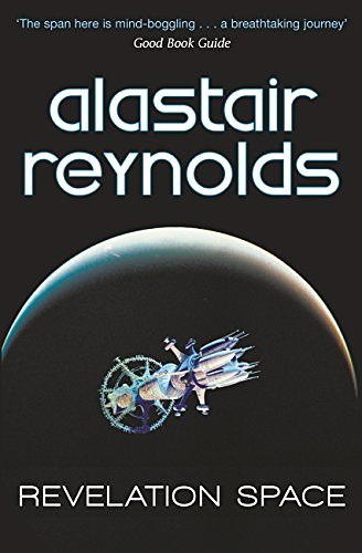 Cover Art for B0049MPHZI, Revelation Space (S.F. MASTERWORKS) by Alastair Reynolds