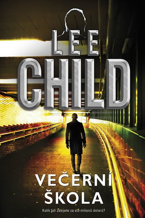 Cover Art for 9788075076861, Večerní škola by Lee Child