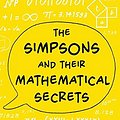 Cover Art for 9781408835302, The Simpsons and Their Mathematical Secrets by Simon Singh