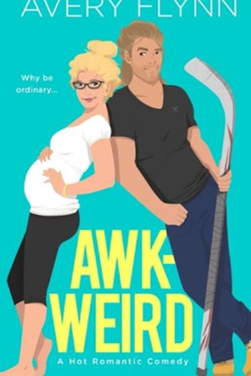 Cover Art for 9781699100172, Awk-weird (Ice Knights) by Avery Flynn