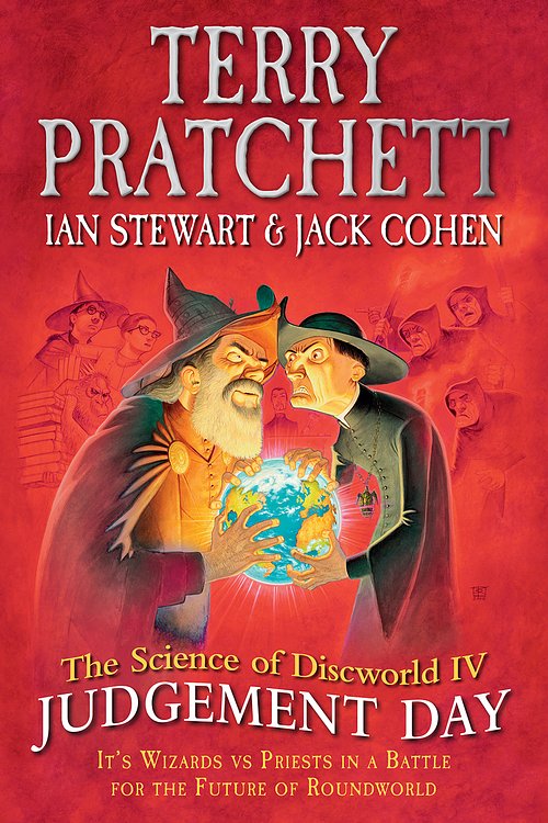 Cover Art for 9780091949792, The Science of Discworld IV: Judgement Day by Jack Cohen, Terry Pratchett, Ian Stewart