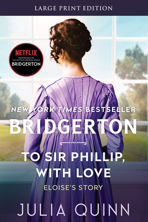 Cover Art for 9780062644398, To Sir Philip, With Love by Julia Quinn