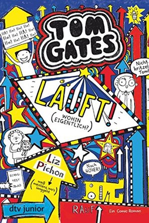 Cover Art for 9783423717908, Tom Gates, Bd. 9:  Läuft! (Wohin eigentlich?) by Liz Pichon