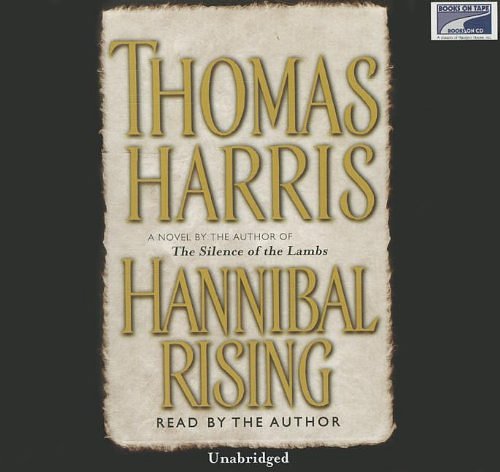 Cover Art for 9781415924907, Hannibal Rising by Thomas Harris