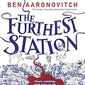 Cover Art for B071VTZ42X, The Furthest Station by Ben Aaronovitch