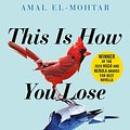 Cover Art for 9781529405248, This is How You Lose the Time War by Amal El-Mohtar, Max Gladstone