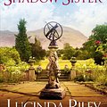 Cover Art for 9781447288626, The Shadow Sister by Lucinda Riley