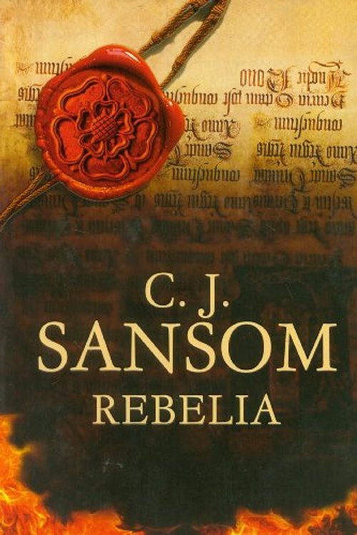 Cover Art for 9788376595023, Rebelia by C. J. Sansom, Zbigniew Kościuk