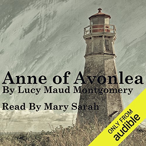 Cover Art for B00GJ6L8TQ, Anne of Avonlea: Anne of Green Gables Part 2 by Lucy Maud Montgomery