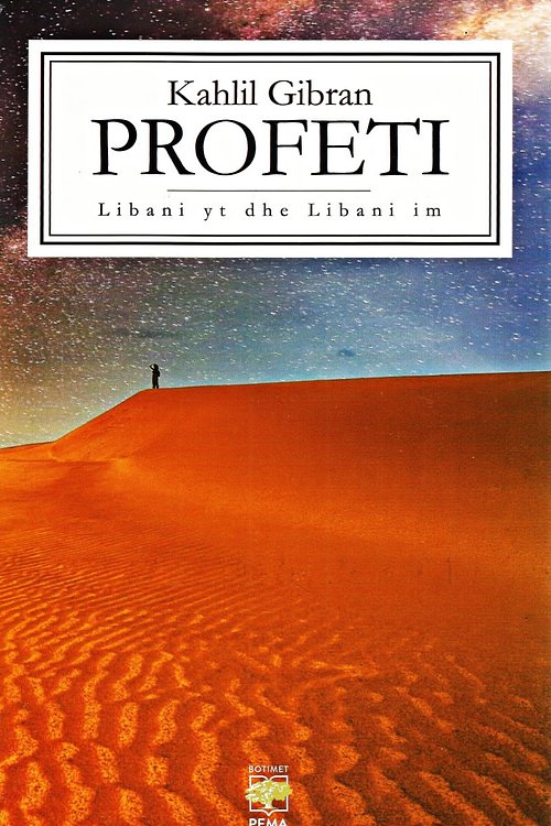 Cover Art for 9789951721011, Profeti - Libani yt dhe Libani im by Kahlil Gibran, Elvi Sidheri