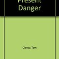 Cover Art for 9781593357986, Clear and Present Danger by Tom Clancy