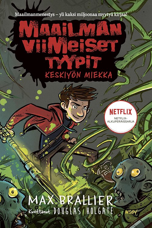 Cover Art for 9789510450727, Maailman viimeiset tyypit - Keskiyön miekka by Max Brallier