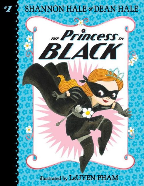 Cover Art for 9781532142192, The Princess in Black: #1 by Shannon Hale, Dean Hale