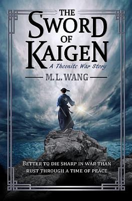 Cover Art for 9781720193869, The Sword of Kaigen by M. L. Wang