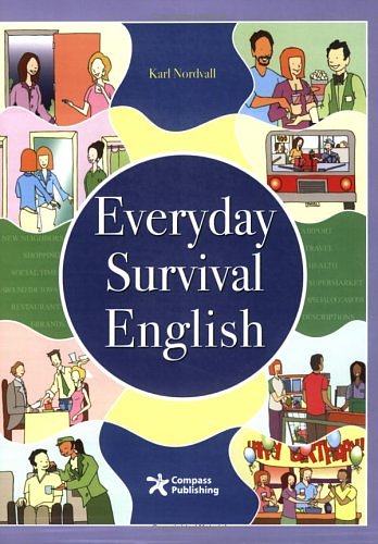 Cover Art for 9781932222470, Everyday Survival English (with Audio CD) by Karl Nordvall