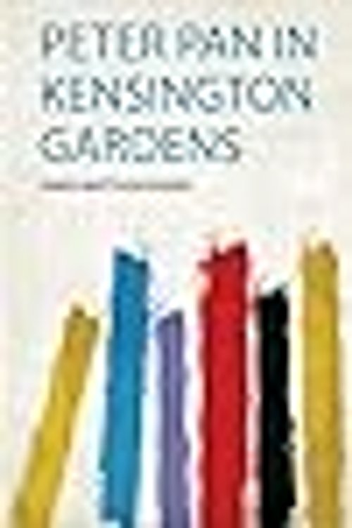 Cover Art for 9780371119280, Peter Pan in Kensington Gardens by J M Barrie