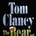 Cover Art for B004TGL8IE, (First Edition) THE BEAR AND THE DRAGON by Tom Clancy by Tom Clancy