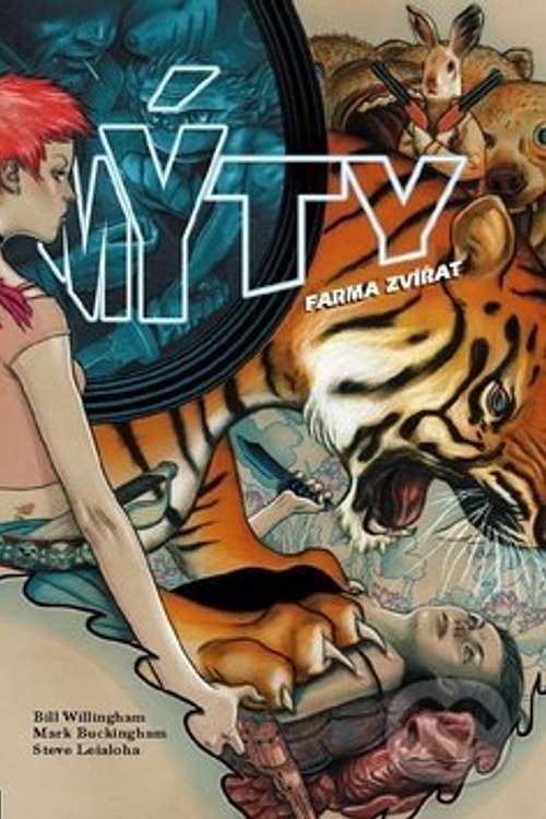 Cover Art for 9788074492945, Mýty 2: Farma zvířat by Bill Willingham