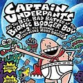 Cover Art for 9780613688376, Captain Underpants and the Big, Bad Battle of the Bionic Booger Boy, Part 2 by Dav Pilkey