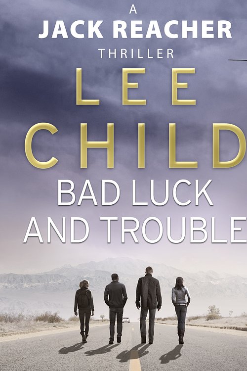 Cover Art for 9781846576133, Bad Luck And Trouble: (Jack Reacher 11) by Lee Child