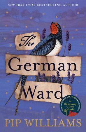 Cover Art for 9781923135444, The German Ward by Pip Williams