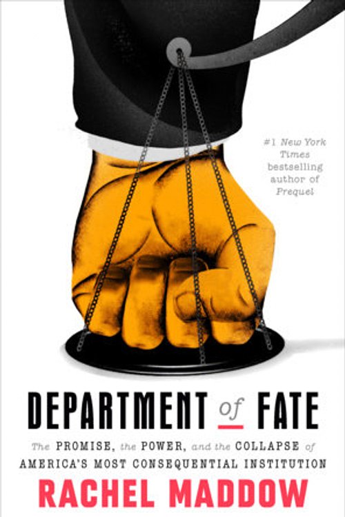 Cover Art for 9780593444542, Department of Fate by Rachel Maddow