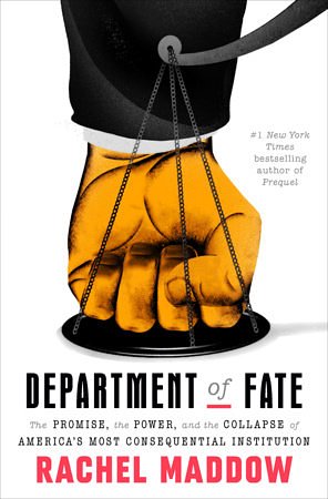 Cover Art for 9780593444542, Department of Fate by Rachel Maddow