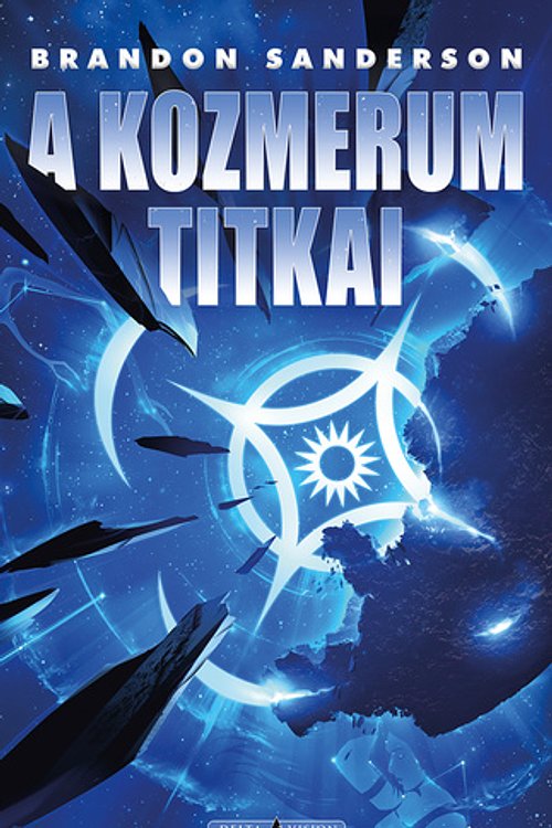Cover Art for 9789633953075, A ​kozmerum titkai by Brandon Sanderson